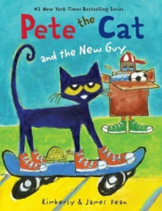 Pete the Cat and the New Guy - Dean James,Kimberly Dean