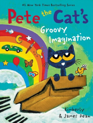 Pete the Cat's Groovy Imagination - Dean James, Kimberly Dean