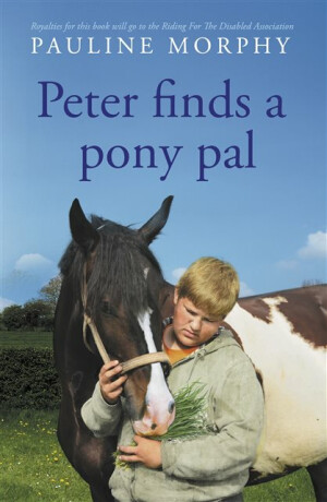 Peter finds a pony pal - Pauline Morphy