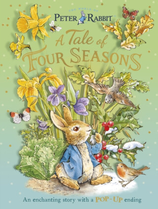 Peter Rabbit: A Tale of Four Seasons - Beatrix Potterová