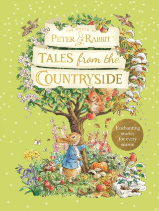 Peter Rabbit: Tales from the Countryside - Beatrix Potterová