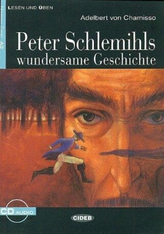 Peter Schlemihls Wundersame Geschichte + CD - A.CHAMISSO
