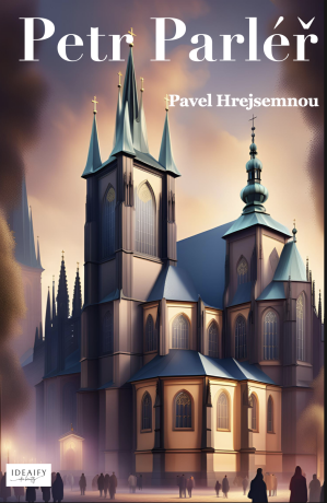 Petr Parléř - Pavel Hrejsemnou