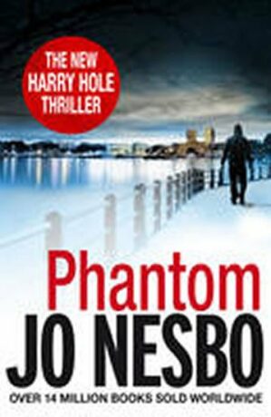 Phantom : A Harry Hole Thriller - Jo Nesbø