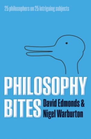 Philosophy Bites - Edmonds David,Nigel Warburton