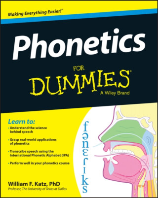 Phonetics For Dummies - William F. Katz