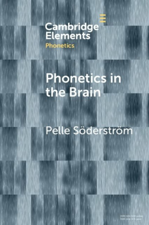 Phonetics in the Brain - Pelle  Soderstrom