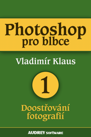 Photoshop pro blbce 1 - Vladimír Klaus