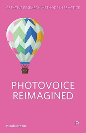 Photovoice Reimagined - Nicole  Brown