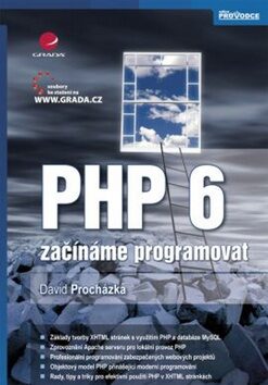 PHP 6 - začínáme programovat - David Procházka