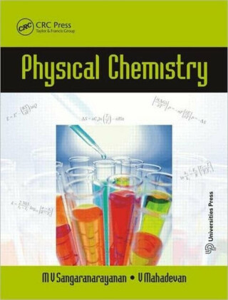 Physical Chemistry - M. V.  Sangaranarayanan,V. Mahadevan