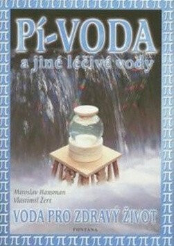 Pí-voda a jiné léčivé vody - Vlastimil Žert,Hansman Miroslav