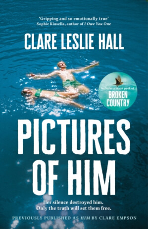 Pictures of Him - Clare Leslie Hall