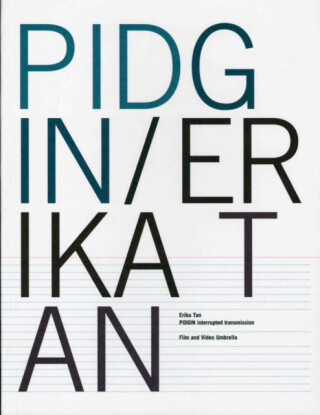 Pidgin: Erika Tan - Steven Bode,Simon Willmoth,Erica Tan,Nikos Papastergiadis