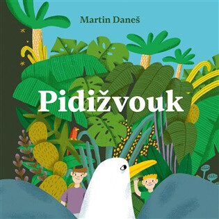 Pidižvouk - Martin Daneš