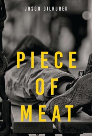 Piece of Meat - Jason Dilauren