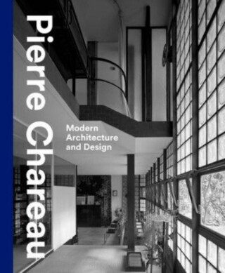 Pierre Chareau – Modern Architecture and Design - Esther da Costa Meyer