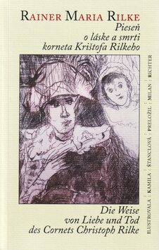 Pieseň o láske a smrti korneta Krištofa Rilkeho - Reiner Maria Rilke