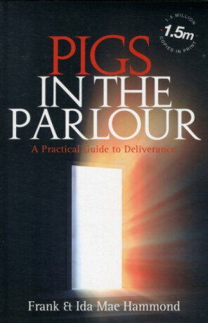 Pigs in the Parlour - Frank D. Hammond,Mae Ida