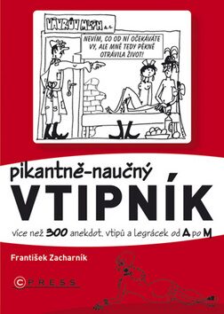 Pikantně - naučný vtipník - František Zacharník