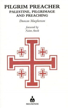 Pilgrim Preacher - Duncan MacPherson