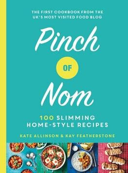 Pinch of Nom : 100 Slimming, Home-style Recipes - Kate Allinsonová,Kay Featherstonová