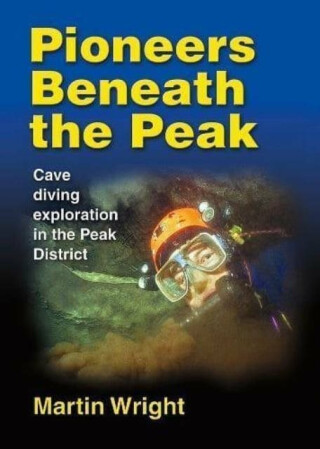 Pioneers Beneath the Peak - Martin Wright