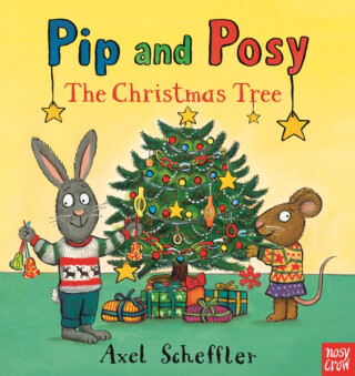 Pip and Posy: The Christmas Tree - Camilla Reid