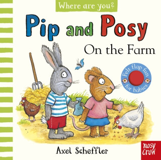 Pip and Posy, Where are you? On the Farm (A Felt Flaps Book) - 