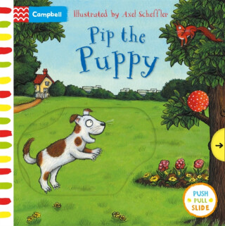 Pip the Puppy - Axel Scheffler