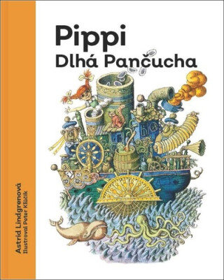 Pippi Dlhá Pančucha - Astrid Lindgrenová