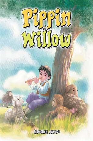 Pippin & Willow - Sedigheh Javidi