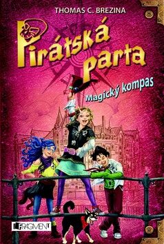 Pirátská parta Magický kompas - Thomas C. Brezina