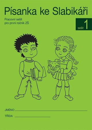 Písanka ke Slabikáři - 1. sešit - Radka Wildová