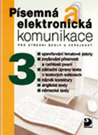 Písemná a elektronická komunikace 3 - Olga Kuldová,Jiří Kroužek