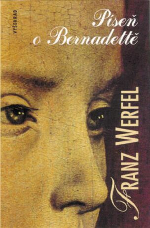Píseň o Bernadettě (Defekt) - Franz Werfel