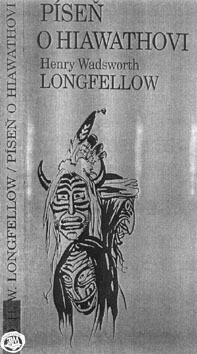 Píseň o Hiawathovi - Zdeněk Burian,Henry Wadsworth Longfellow