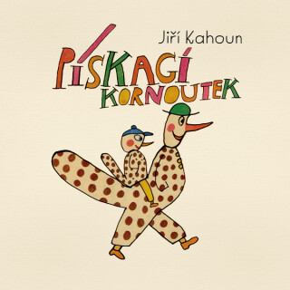 Pískací kornoutek - Jiří Kahoun