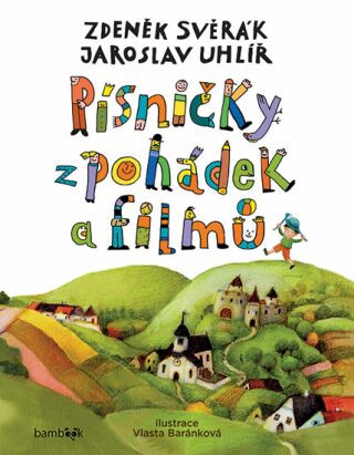 Písničky z pohádek a filmů - Zdeněk Svěrák, Jaroslav Uhlíř