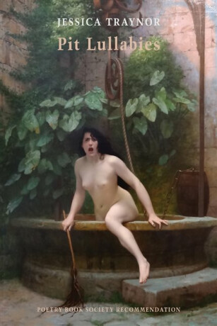 Pit Lullabies - Jessica Traynor