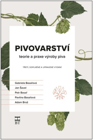 Pivovarství - Gabriela Basařová,Petr Basař,Jan Šavel