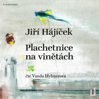 Plachetnice na vinětách - Jiří Hájíček