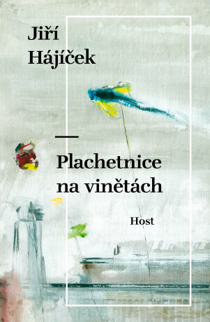 Plachetnice na vinětách - Jiří Hájíček