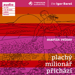 Plachý milionář přichází - Martin Reiner