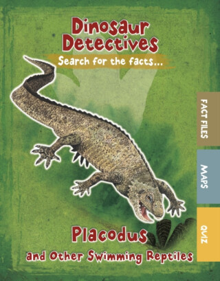 Placodus and Other Swimming Reptiles - Tracey Kelly