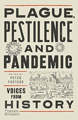 Plague, Pestilence and Pandemic - 