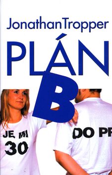 Plán B - Jonathan Tropper