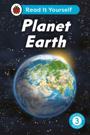Planet Earth: Read It Yourself - Level 3 Confident Reader - Ladybird