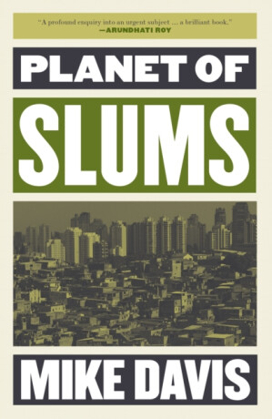 Planet of Slums - Mike Davis