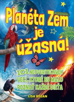 Planéta Zem je úžasná - Lisa Reganová